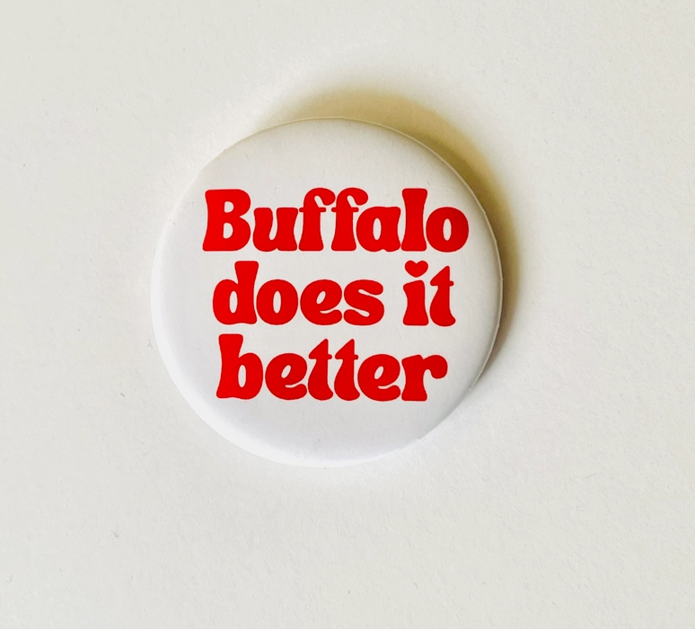 Buffalo Does It Better Button